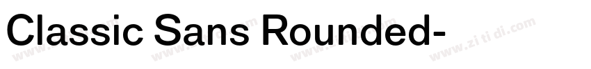 Classic Sans Rounded字体转换